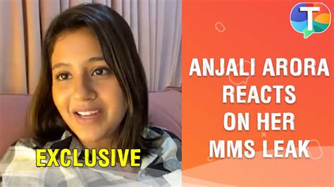 anjli arrora mms|Anjali Arora REACTS on her MMS leak and speaks on online。